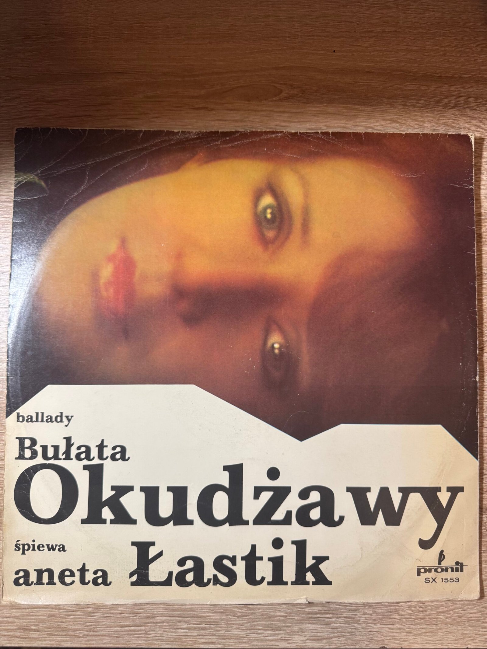 Aneta Łastik – „Ballady Bułata Okudżawy”, Pronit SX 1553, 1977