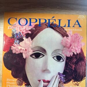 Léo Delibes – „Coppélia: Selections from the Ballet Music”, Supraphon 1 10 1388, 1973