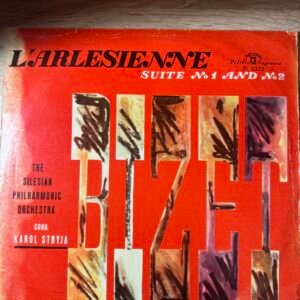 Georges Bizet – L’Arlésienne. Suite No. 1 & No. 2 – Karol Stryja, Orkiestra Filharmonii Śląskiej – winyl LP