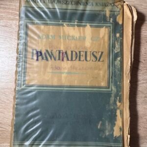 Adam Mickiewicz – „Pan Tadeusz”, wydanie ok. 1950 r., Komitet Upowszechnienia Książki / Ossolineum