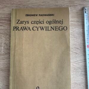 Zbigniew Radwański – Zarys części ogólnej prawa cywilnego – PWN, 1979