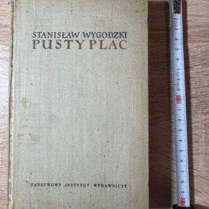 Stanisław Wygodzki „Pusty plac” – PIW, Warszawa 1955, egzemplarz z dedykacją z 1956 r.