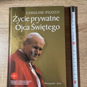 Caroline Pigozzi – Życie prywatne Ojca Świętego – Jan Paweł II, 2001